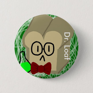Badge Rond 5 Cm Dr. Loaf Button