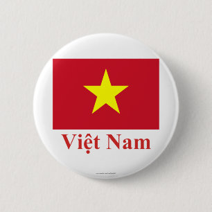 Badge Rond 5 Cm Drapeau du Vietnam avec le nom dans le Vietnamien