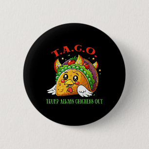 Badge Rond 5 Cm Droits de douane drôles Mème Sarcastique Taco Trum