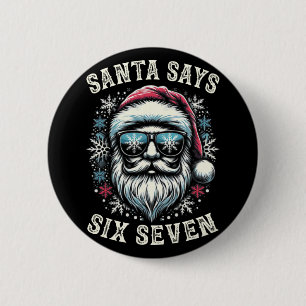 Badge Rond 5 Cm Drôle 6-7 Mème Noël Santa Six Sept Pourriture du C
