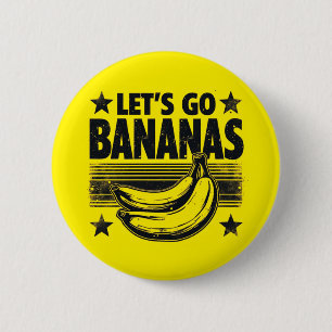Badge Rond 5 Cm Drôle Allons-y Bananes Mème Grunge Distressed