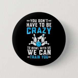 Badge Rond 5 Cm Drôle Bowling Fou Mignon Joueur Hommes Femmes B