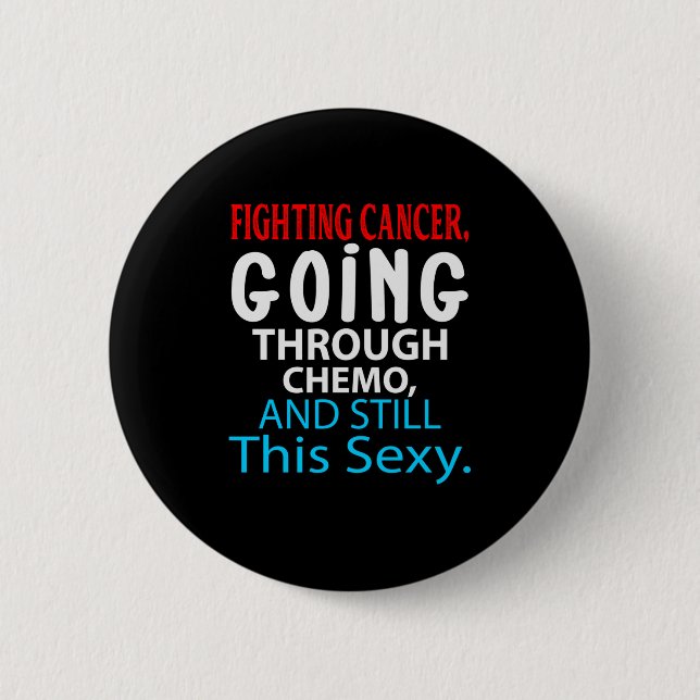 Badge Rond 5 Cm Drôle Cancer Fighter Citation Inspirationnelle Che (Devant)