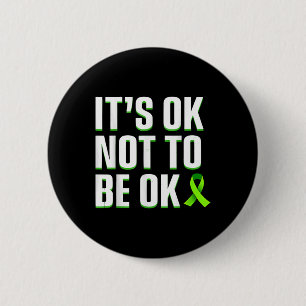 Badge Rond 5 Cm Drôle C'Est Ok De Ne Pas Être Ok Sensibilisation S