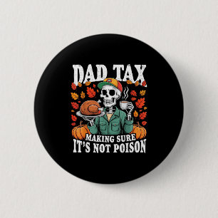 Badge Rond 5 Cm Drôle de Thanksgiving Papa Taxe Squelette Dinde Jo