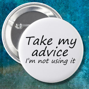 Badge Rond 5 Cm Drôle dit nouveauté slogan conseils cadeaux bouton