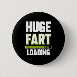 Badge Rond 5 Cm Drôle énorme panier Chargement Citation Farted Pla