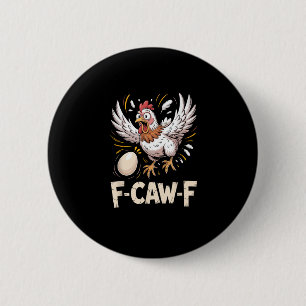 Badge Rond 5 Cm Drôle F Caw F Poule Créatif Style Décontracté