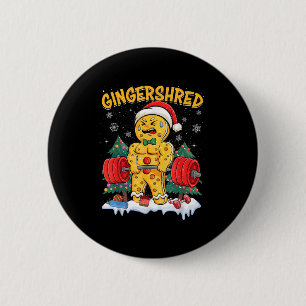 Badge Rond 5 Cm Drôle Gingerbread Man Gingershred Gym Bodybuilding