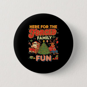 Badge Rond 5 Cm Drôle ici pour le Père Noël de fun familial forcé