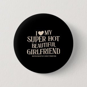 Badge Rond 5 Cm Drôle, j'aime ma petite amie super sexy, belle et