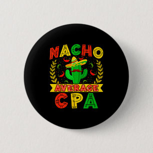 Badge Rond 5 Cm Drôle Nacho CPA moyen Cinco De Mayo Mexicain Fies
