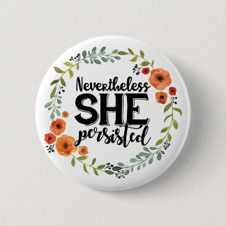Badge Rond 5 Cm Drôle néanmoins elle a persisté meme vintage