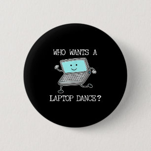 Badge Rond 5 Cm Drôle Ordinateur portable Danse Danse Ordinateur P