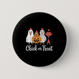Badge Rond 5 Cm Drôle Poulets Ou Traiter Le Poulet Halloween