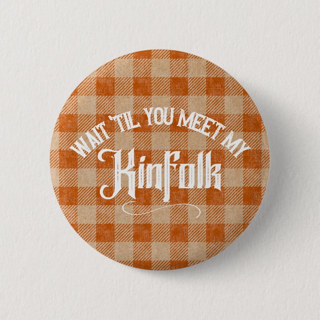 Badge Rond 5 Cm Drôle Rencontrez le Kinfolk Rustic Country (Devant)