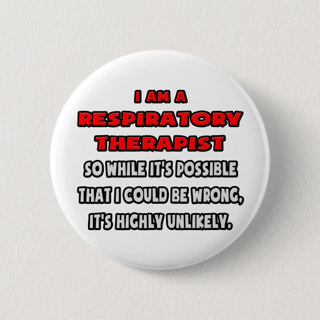 Badge Rond 5 Cm Drôle Respiratoire Thérapeute .. Très improbable (Devant)