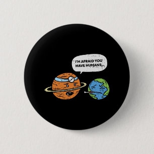 Badge Rond 5 Cm Drôle sauver Jour des terres Planète Docteur Humai