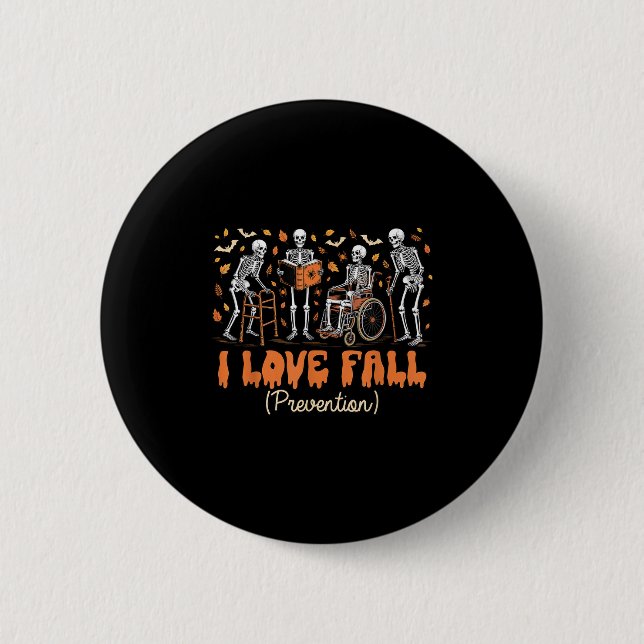 Badge Rond 5 Cm Drôle Skeleton I Love Fall Prevention Fall Physica (Devant)