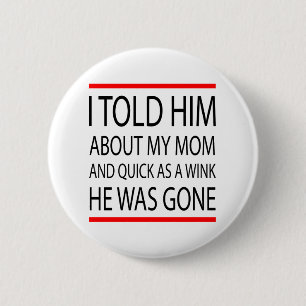 Badge Rond 5 Cm Drôle slogan