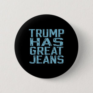 Badge Rond 5 Cm Drôle Trump A De Superbes Jeans Meme Vintage Déten