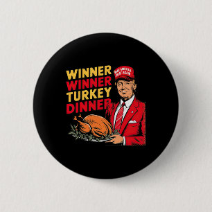 Badge Rond 5 Cm Drôle Trump Winner Dîner Turquie Thanksgivi
