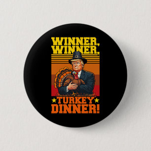 Badge Rond 5 Cm Drôle Trump Winner Dîner Turquie Thanksgivi