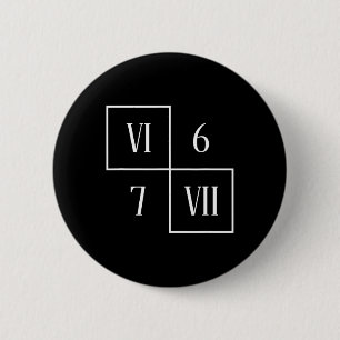 Badge Rond 5 Cm Drôle Vi Vii 6 7 Mème Chiffres Romains Math Six Se