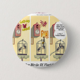 Badge Rond 5 Cm Drôles d'oiseaux de Floride "Stand Your Ground"