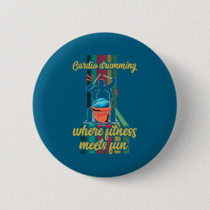 Badge Rond 5 Cm Drumming Cardio Gymnastique Exercice Drôle Fitness