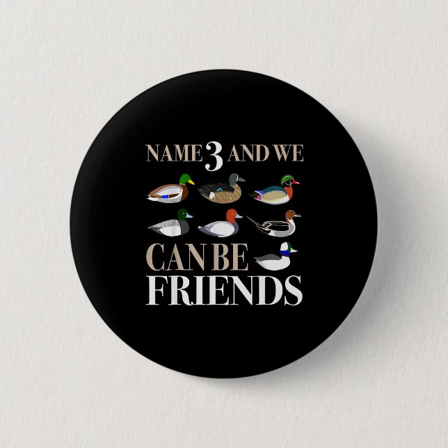 Badge Rond 5 Cm Duck Hunting Waterfowl Hunters Different Duck  (Devant)