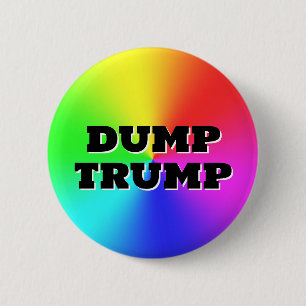 Badge Rond 5 Cm DUMP TRUMP ( vous pouvez changer les mots! )