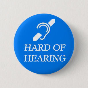 Badge Rond 5 Cm Dur de l'audition