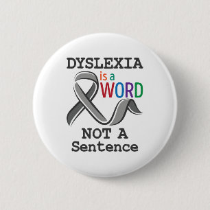 Badge Rond 5 Cm Dyslexie Sensibilisation Lecture Mot Pas de phrase