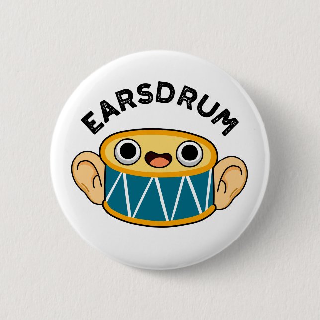 Badge Rond 5 Cm Earsdrum Funny Drummer Eardrum Pun (Devant)