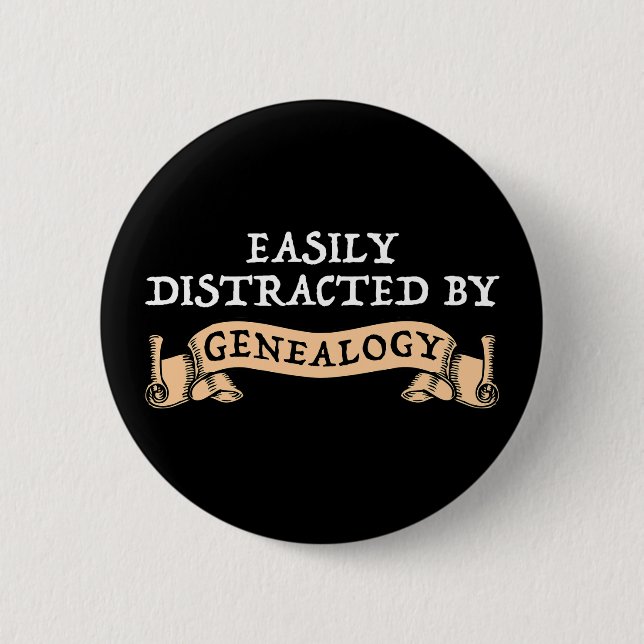 Badge Rond 5 Cm Easily Distracted By Genealogy (Devant)