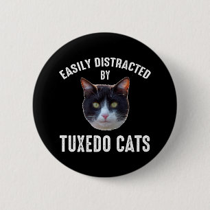 Badge Rond 5 Cm Easily Distracted By Tuxedo Cats