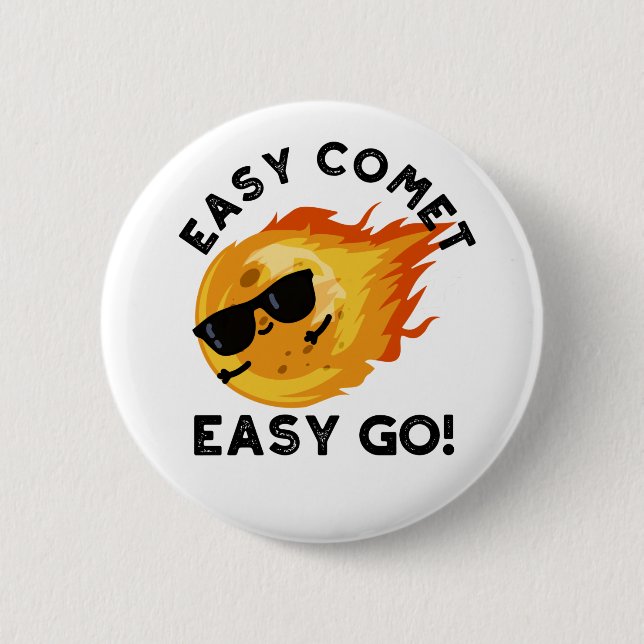 Badge Rond 5 Cm Easy Comet Easy Go Funny Astronomy Pun (Devant)