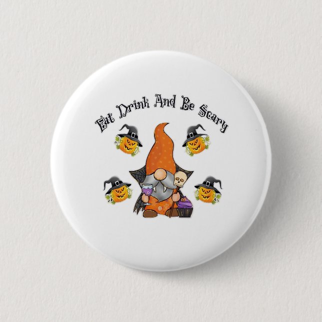Badge Rond 5 Cm Eat Drink And Be Scary Basic Casual (Devant)