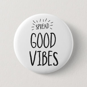 Badge Rond 5 Cm Écartez Good Vibes