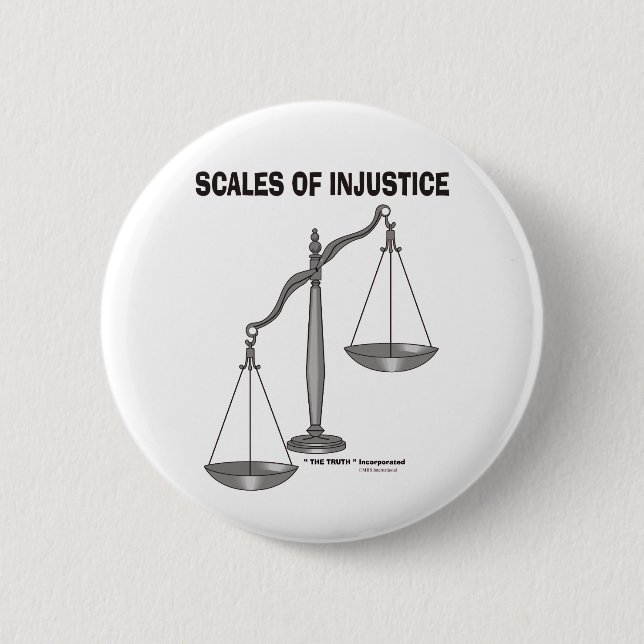 Badge Rond 5 Cm Échelles plaisanteries d'avocat d'injustice de (Devant)