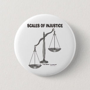 Badge Rond 5 Cm Échelles plaisanteries d'avocat d'injustice de