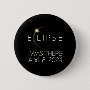 Badge Rond 5 Cm Éclipse Solaire J'Y Étais Avril 8 2024 Total Solai