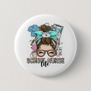 Badge Rond 5 Cm École Nurse Life Messy Bun
