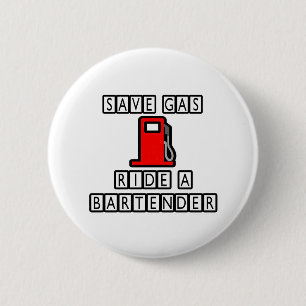 Badge Rond 5 Cm Économisez Du Gaz...Ride Un Bartender
