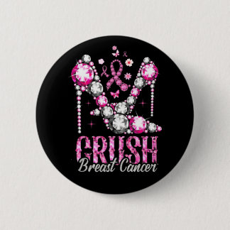Badge Rond 5 Cm Écraser le cancer du sein Ruban de talons hauts ro