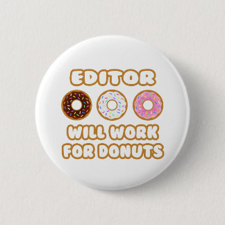 Badge Rond 5 Cm Éditeur .. Fonctionnera Pour Les Donuts