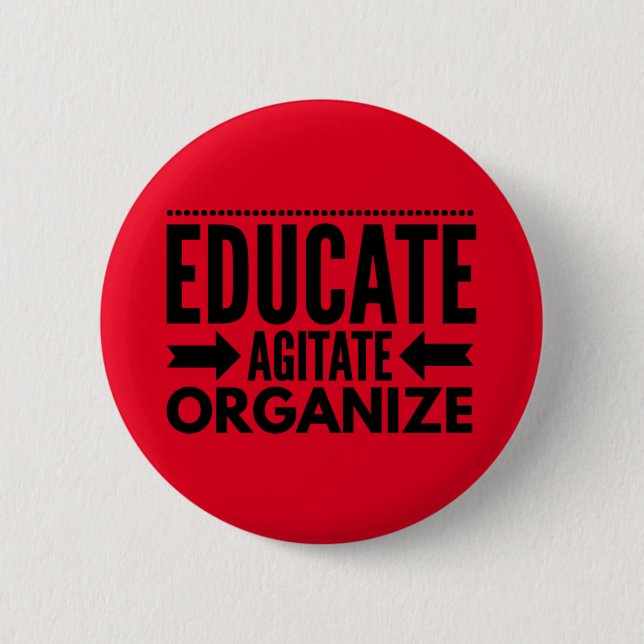 Badge Rond 5 Cm Éduquer, Agiter, Organiser (Devant)
