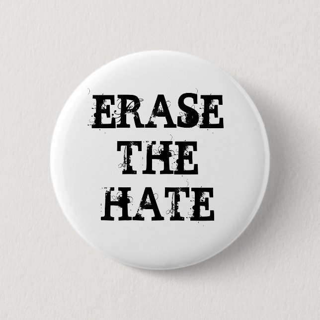 BADGE ROND 5 CM EFFACEZ LA HAINE (Devant)