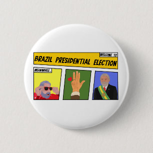 Badge Rond 5 Cm Élection présidentielle au Brésil